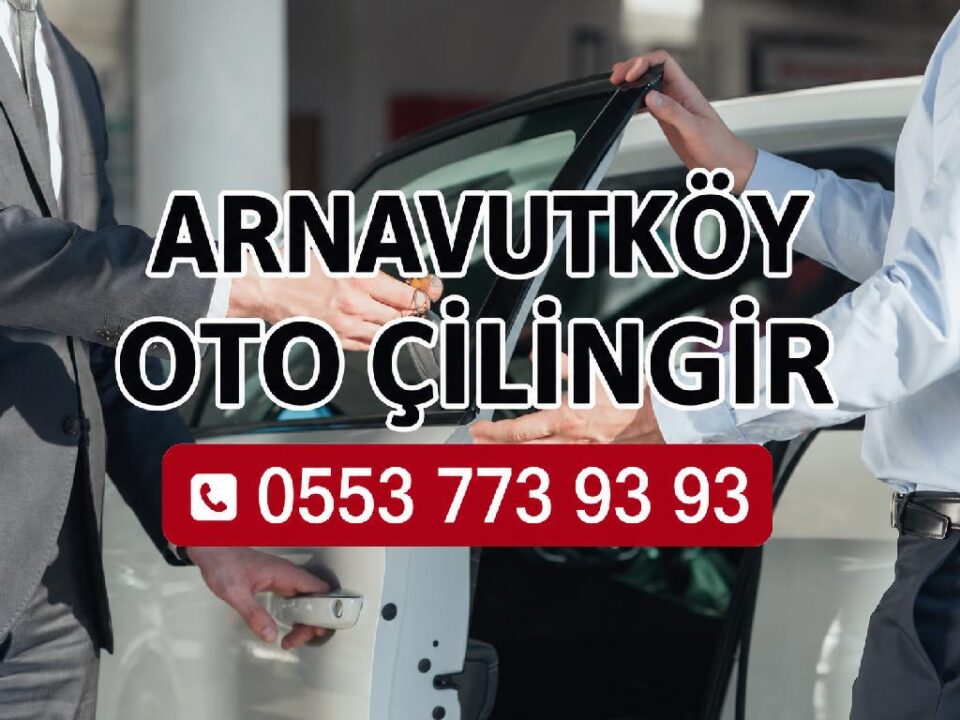 Arnavutköy Oto Çilingir
